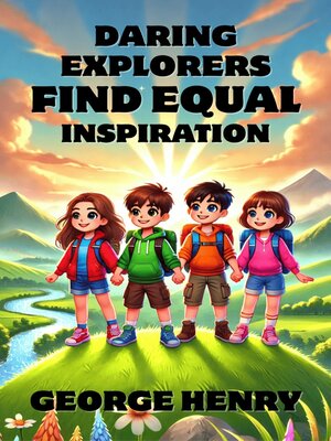 cover image of Daring Explorers Find Equal Inspiration